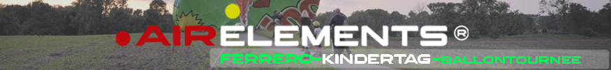 HEISSLUFTBALLON AirElements&reg; KAMPAGNE FERRERO KIINDRTAG